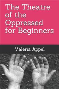 Theatre of the Oppressed for beginners