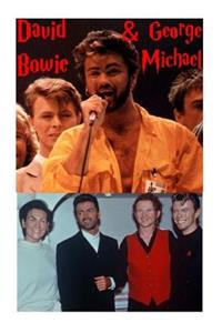 David Bowie & George Michael