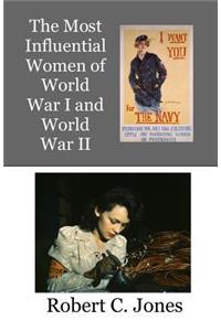Most Influential Women of World War I and World War II