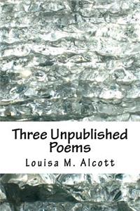 Three Unpublished Poems