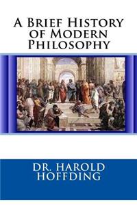 A Brief History of Modern Philosophy