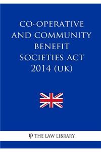 Co-operative and Community Benefit Societies Act 2014 (UK)