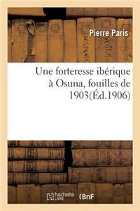 Une Forteresse Ibérique À Osuna Fouilles de 1903