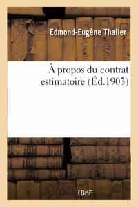 A Propos Du Contrat Estimatoire