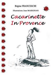 Cacarinette in Provence