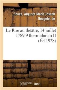 Rire au théâtre, 14 juillet 1789-9 thermidor an II