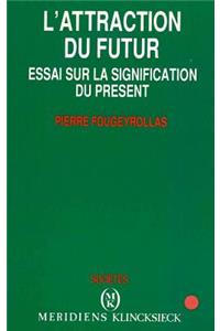L'Attraction Du Futur