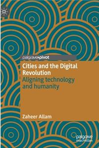 Cities and the Digital Revolution