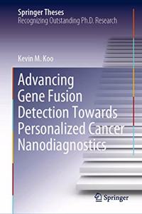 Advancing Gene Fusion Detection Towards Personalized Cancer Nanodiagnostics