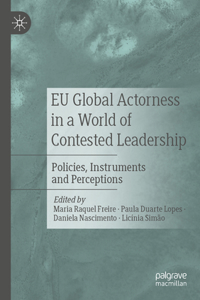 Eu Global Actorness in a World of Contested Leadership