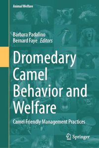 Dromedary Camel Behavior and Welfare