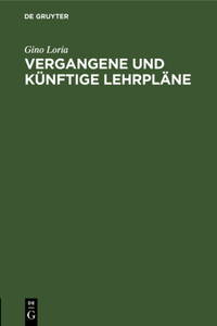 Vergangene Und Künftige Lehrpläne