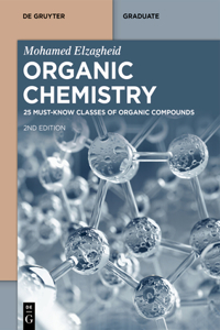 Organic Chemistry: 25 Must-Know Classes of Organic Compounds