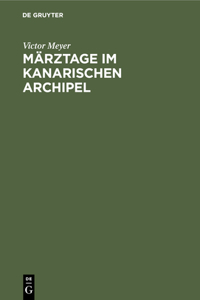 Märztage Im Kanarischen Archipel