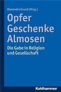 Opfer, Geschenke, Almosen