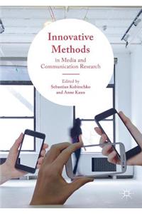 Innovative Methods in Media and Communication Research