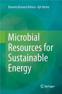 Microbial Resources for Sustainable Energy