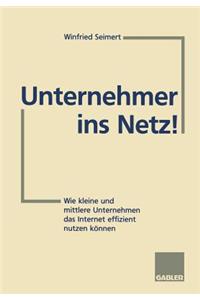 Unternehmer ins Netz!