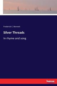 Silver Threads: In rhyme and song