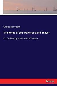 Home of the Wolverene and Beaver