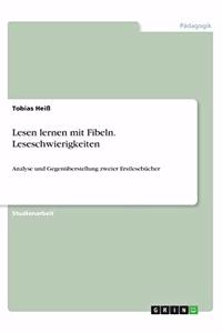 Lesen lernen mit Fibeln. Leseschwierigkeiten