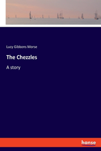 Chezzles: A story