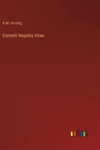 Cornelii Nepotis Vitae