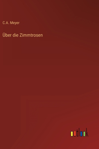 Über die Zimmtrosen