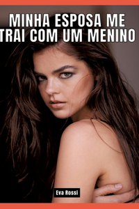Minha esposa me trai com um menino