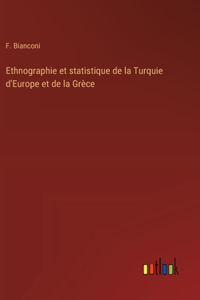 Ethnographie et statistique de la Turquie d'Europe et de la Grèce