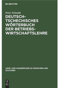 Deutsch-tschechisches Wörterbuch der Betriebswirtschaftslehre