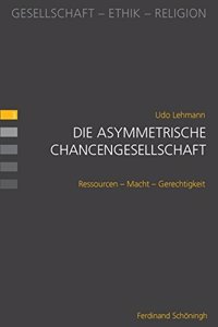 Die Asymmetrische Chancengesellschaft