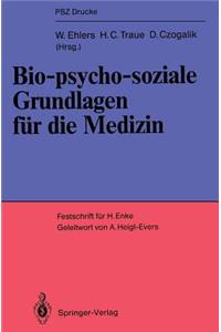 Bio-Psycho-Soziale Grundlagen Für Die Medizin