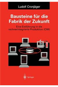 Bausteine für die Fabrik der Zukunft