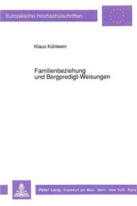 Familienbeziehung Und Bergpredigt-Weisungen