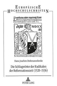 Schlagwoerter Der Radikalen Der Reformationszeit (1520-1536)