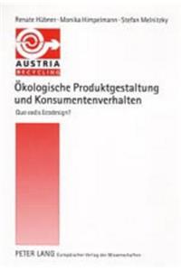 Oekologische Produktgestaltung Und Konsumentenverhalten