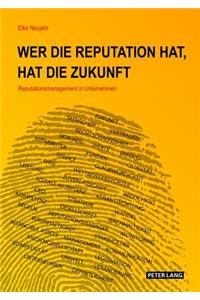 Wer Die Reputation Hat, Hat Die Zukunft