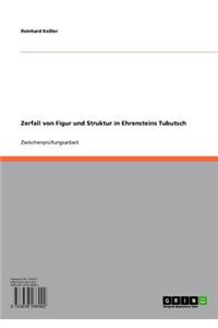 Zerfall Von Figur Und Struktur in Ehrensteins Tubutsch