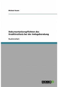 Dokumentationspflichten des Kreditinstituts bei der Anlageberatung