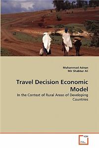 Travel Decision Economic Model
