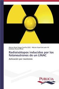 Radioisótopos inducidos por los fotoneutrones de un LINAC