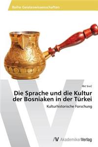 Die Sprache und die Kultur der Bosniaken in der Türkei