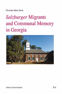 Salzburger Migrants and Communal Memory in Georgia