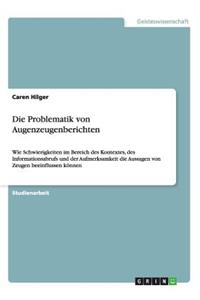 Die Problematik von Augenzeugenberichten