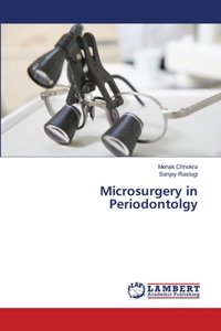 Microsurgery in Periodontolgy