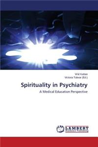 Spirituality in Psychiatry