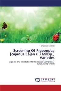 Screening of Pigeonpea [Cajanus Cajan (L.) Millsp.] Varieties