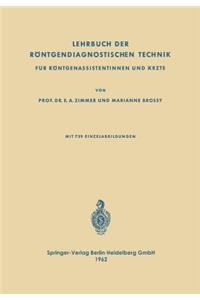 Lehrbuch der Röntgendiagnostischen Technik