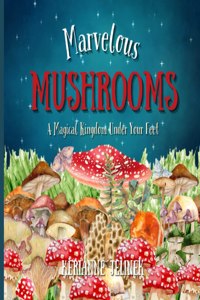 Marvelous Mushrooms
